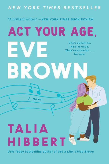 Act Your Age, Eve Brown (Brown Sisters Series #3) by Talia Hibbert