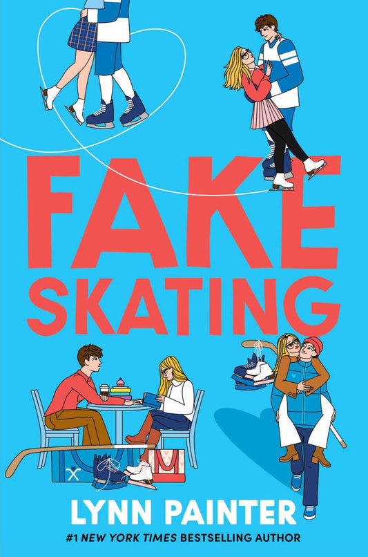 Fake Skating (Hardcover) by Lynn Painter