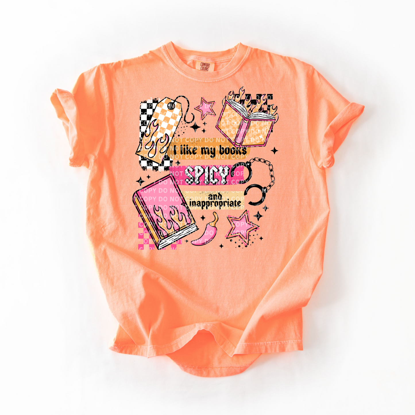 I Like My Books Spicy and Inappropriate T-Shirt