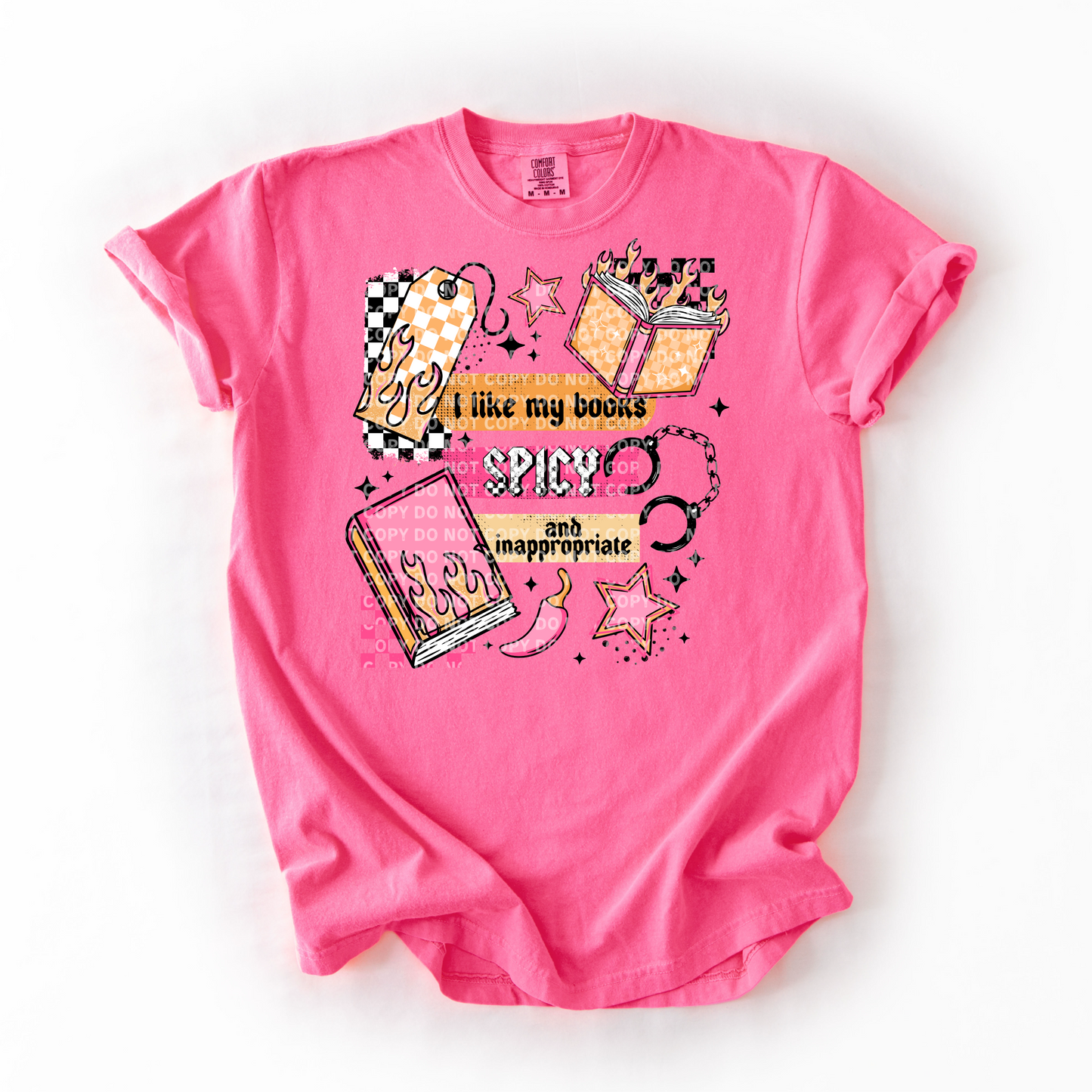 I Like My Books Spicy and Inappropriate T-Shirt