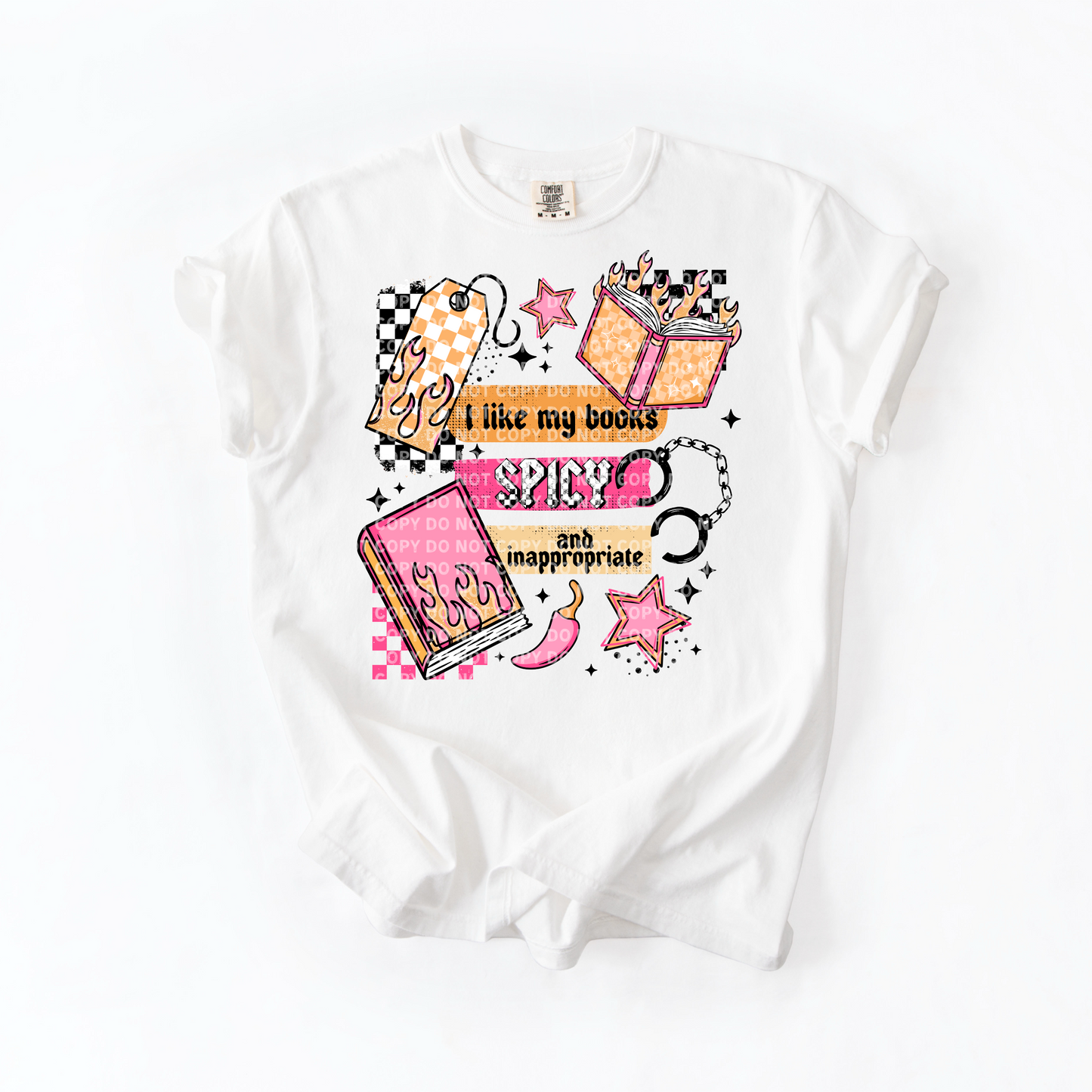 I Like My Books Spicy and Inappropriate T-Shirt