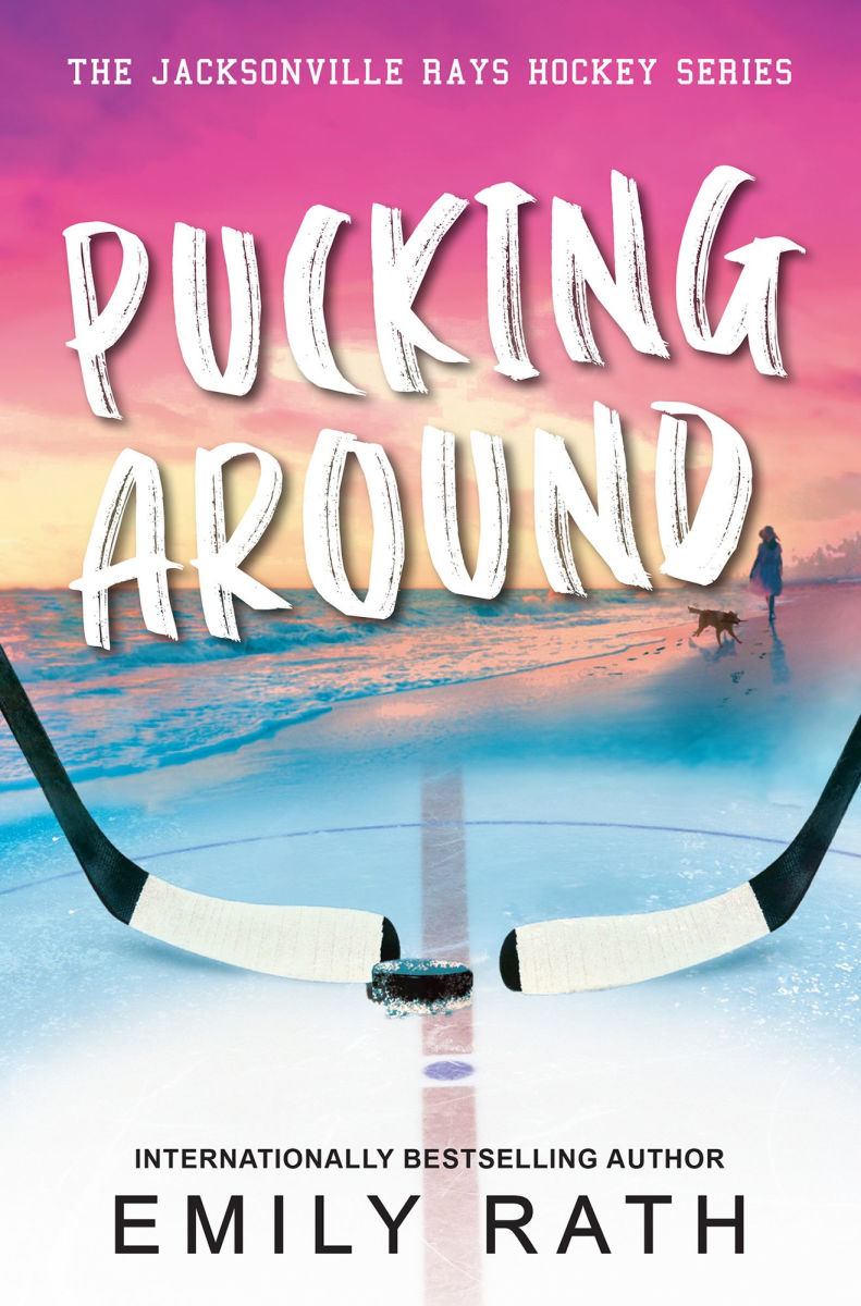 Pucking Around (Jacksonville Rays #1) by Emily Rath