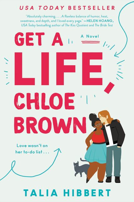 Get A Life, Chloe Brown (Brown Sisters Series #1) by Talia Hibbert