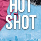 Hot Shot (Orlando Storm #1) (SIGNED) by Marissa James