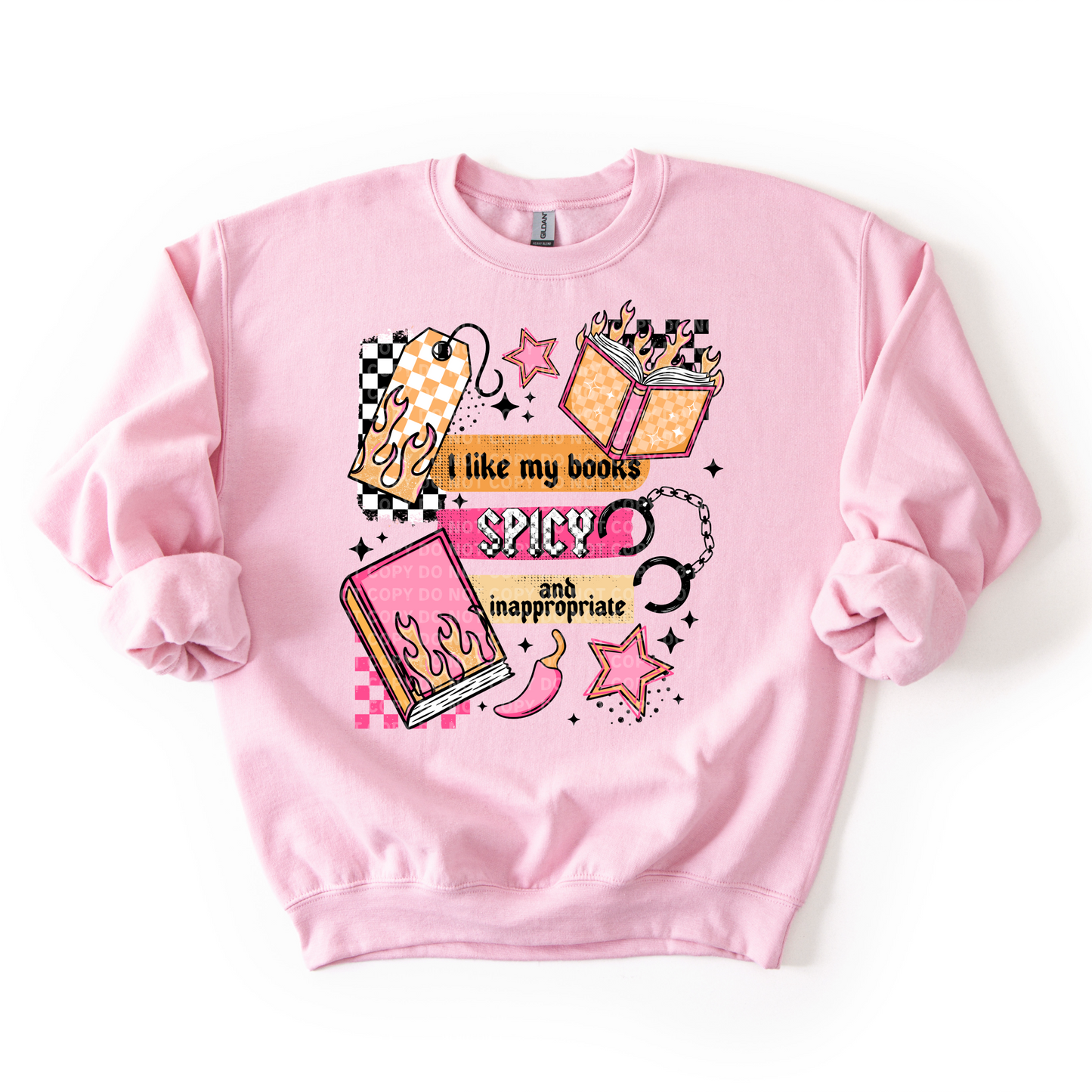 I Like My Books Spicy and Inappropriate Sweatshirt