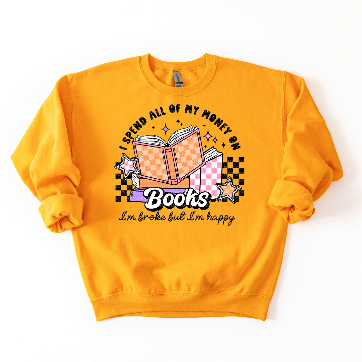 I Spend All My Money on Books Sweatshirt